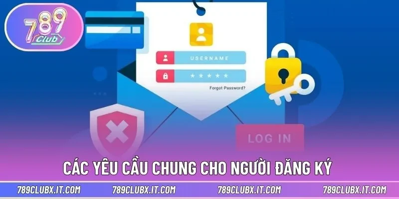 Các yêu cầu chung cho người đăng ký 