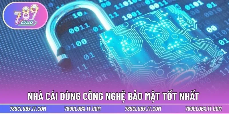 Nhà cái dùng công nghệ bảo mật tốt nhất 