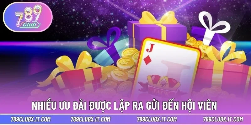 Nhiều ưu đãi được lập ra gửi đến hội viên 